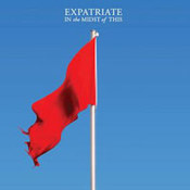 Expatriate: -In The Midst Of This