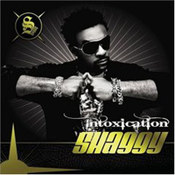 Shaggy: -Intoxication