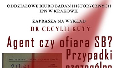 IPN zaprasza: "Agent czy ofiara SB? Przypadki szczególne"