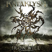 Kataklysm: -Iron Will: 20 Years Determined
