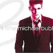 Michael Bublé: -It's Time