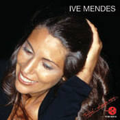 Ive Mendes: -Ive Mendes
