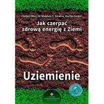 Jak czerpać zdrową energię z Ziemi - Uziemienie