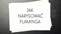 Jak narysować flaminga - krok po kroku