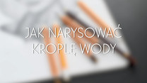 Jak narysować kroplę wody?