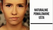 Jak naturalnie pomalować usta?