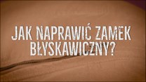 Jak szybko naprawić zacinający się zamek błyskawiczny?