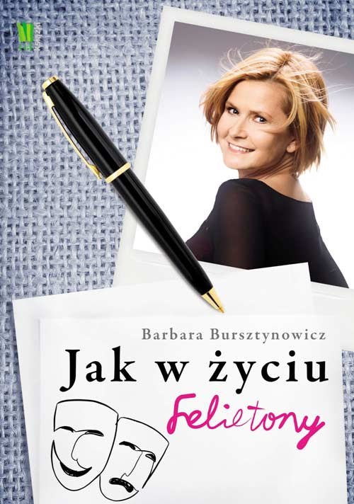Jak w życiu. Felietony /Styl.pl/materiały prasowe