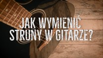 Jak wymienić struny w gitarze z kołkami?