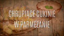 Jak zrobić chrupiące cukinie w parmezanie?