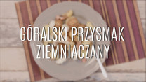 Jak zrobić góralski przysmak ziemniaczany?