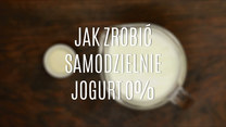 Jak zrobić jogurt 0% w domu?