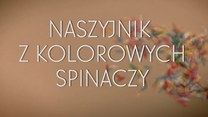 Jak zrobić naszyjnik z kolorowych spinaczy?