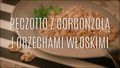 Jak zrobić pęczotto z gorgonzolą?