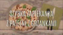 Jak zrobić szybką zapiekankę z patelni?