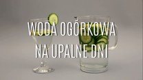 Jak zrobić wodę ogórkową na upalne dni?