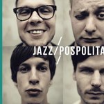 Jazzpospolita - "RePolished Jazz": Posłuchaj remiksów