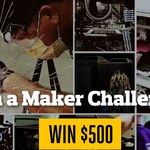 Jesteś twórcą? Pokaż swoje dzieło w “I’m a Maker”