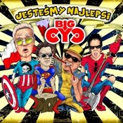 Big Cyc: -Jesteśmy najlepsi