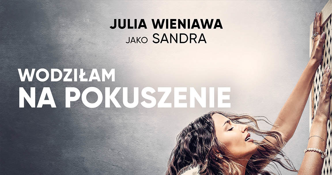 Julia Wieniawa na plakacie "Nie cudzołóż i nie kradnij" /Mówi Serwis  /materiały prasowe