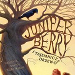 Juniper Berry i tajemnicze drzewo