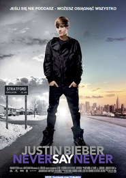 Justin Bieber: Never Say Never 3D