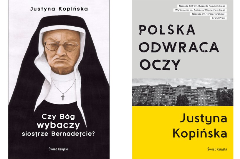 Justyna Kopińska, "Czy Bóg wybaczy sistrze bernadetcie?", "Polska odwraca oczy" /Styl.pl/materiały prasowe