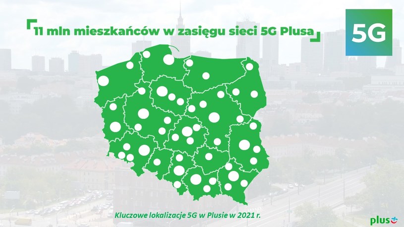Plus Poszerza Zasięg 5g W 2021 R Obejmie Ponad 11 Milionów Mieszkańców Polski Wydarzenia W 0589