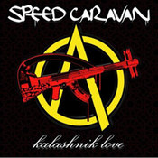 Speed Caravan: -Kalashnik Love