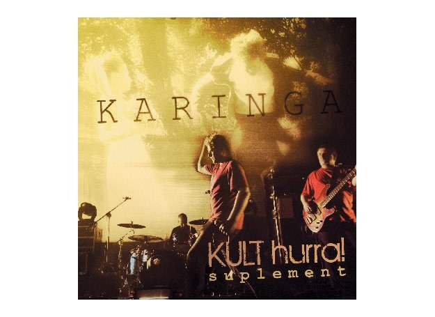 "Karinga - Hurra! suplement" to uzupełnienie albumu "Hurra!" Kultu /
