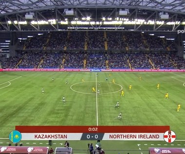 Kazachstan - Irlandia Północna 1:0. Skrót meczu. WIDEO