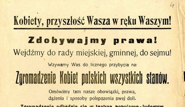 "Kobiety, przyszłość Wasza w ręku Waszym"