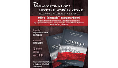 Kobiety "Solidarności": Inny wymiar historii. Zapraszamy na spotkanie