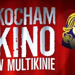 Kocham kino w Multikinie