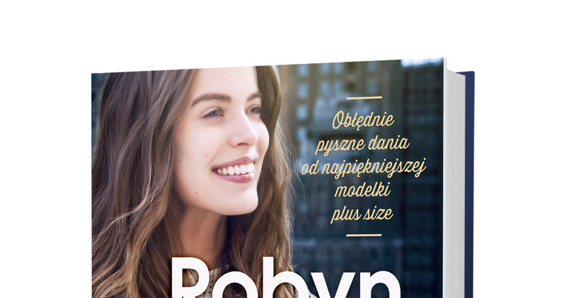 Koładka książki "Robyn Lawley gotuje" /Styl.pl/materiały prasowe