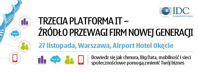 Konferencja Trzecia Platforma /IDC /materiały prasowe