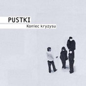 Pustki: -Koniec kryzysu