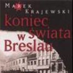 "Koniec świata w Breslau"