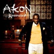 Akon: -Konvicted