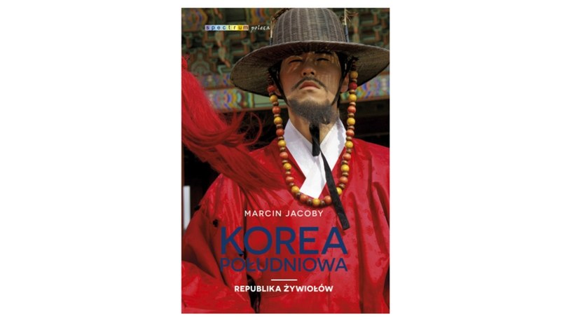"Korea Południowa. Republika żywiołów" ukazała się nakładem wydawnictwa Muza /materiały prasowe