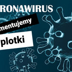 Koronawirus w Polsce: Dementujemy plotki