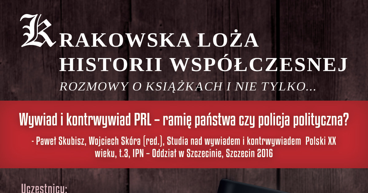 Krakowska Loża Historii Współczesnej zaprasza na debatę /IPN