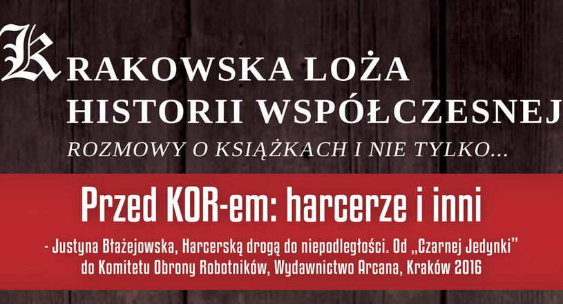 Krakowska Loża Historii Współczesnej zaprasza na spotkanie /IPN