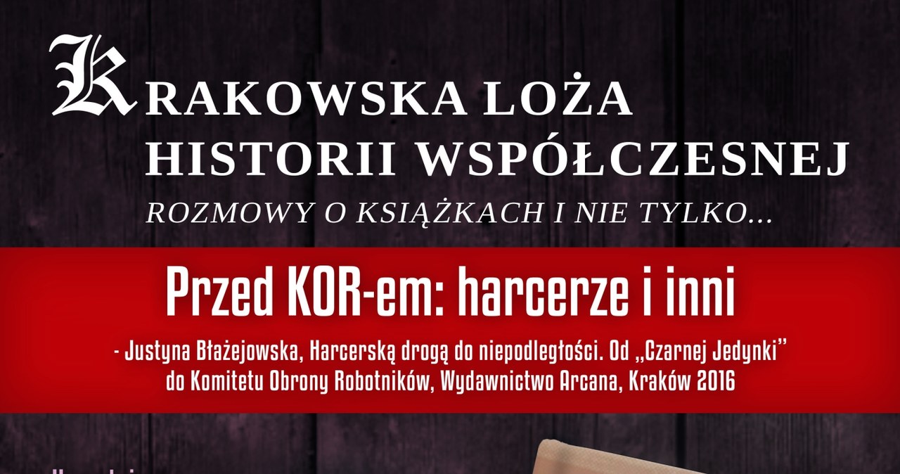 Krakowska Loża Historii Współczesnej zaprasza /IPN