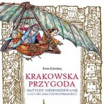 Krakowska przygoda Matyldy Niespodziewanej i Honoriusza Podwawelskiego