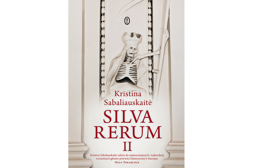 Kristina Sabaliauskaitė „Silva rerum II” /Wydawnictwo Literackie