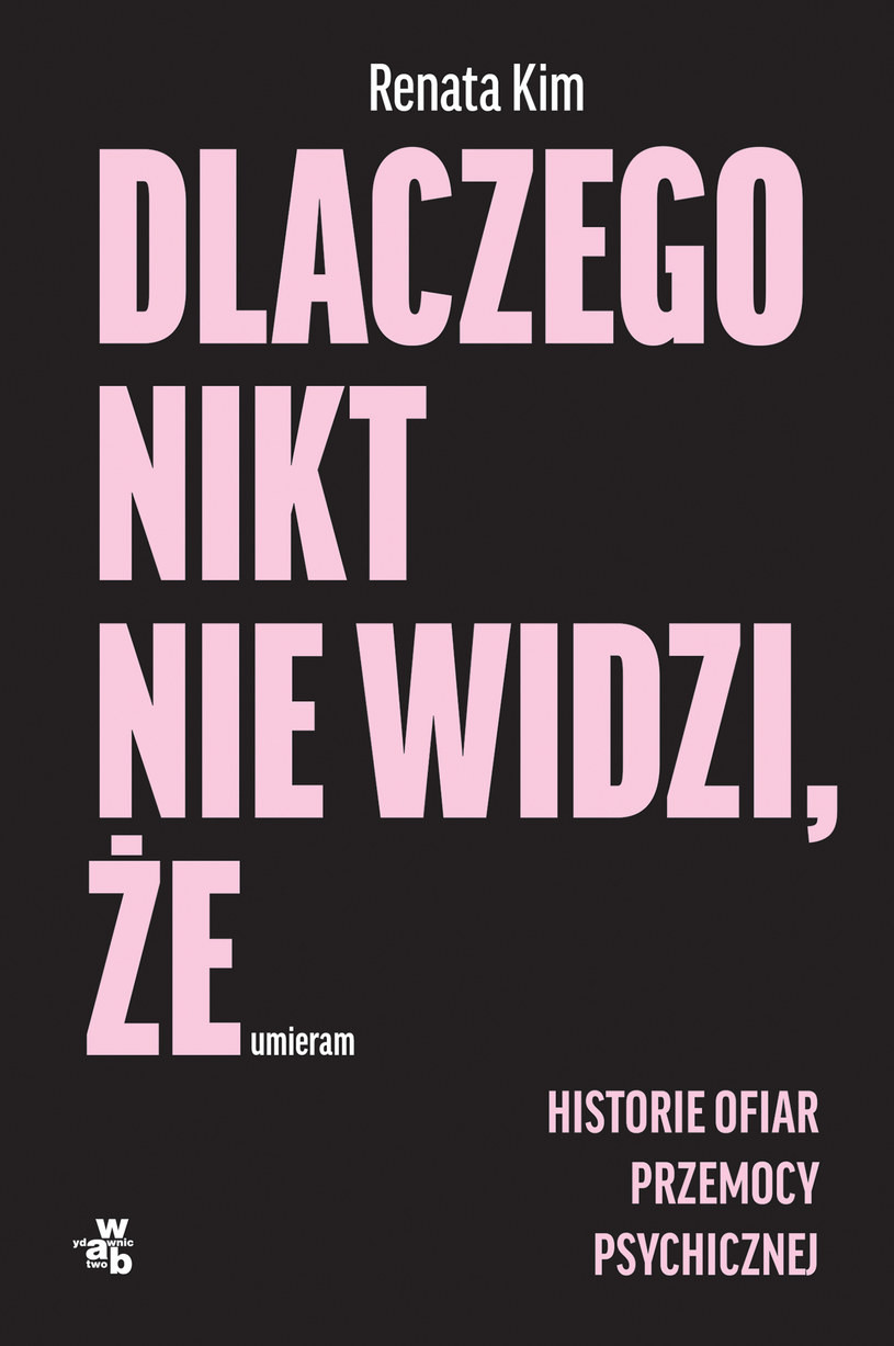 Książka "Dlaczego nikt nie widzi, że umieram" zawiera historie ofiar i rozmowy z ekspertami /materiały prasowe