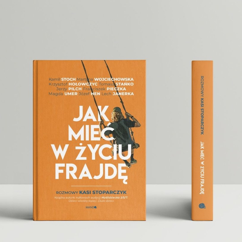Książka Katarzyny Stoparczyk "Jak mieć w życiu frajdę" ukazała się nakładem wydawnictwa Mando /materiały prasowe