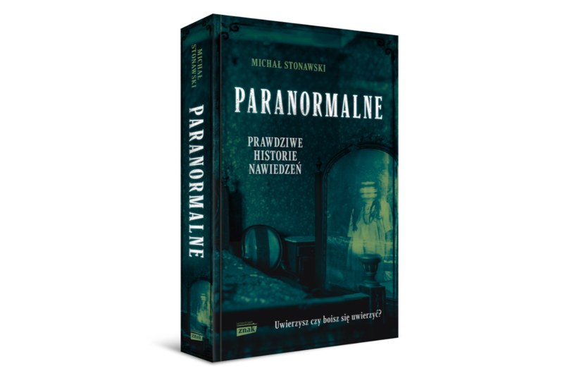 Książka "Paranormalne" ukazała się nakładem wydawnictwa Znak /materiały prasowe