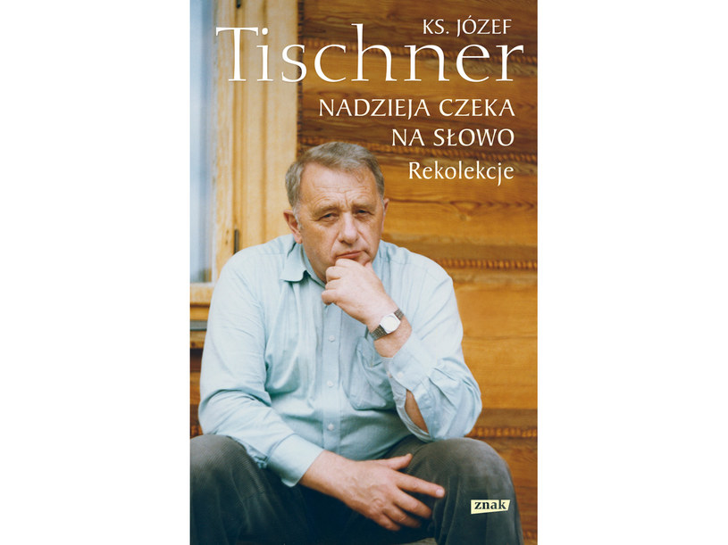 Książka z rekolekcjami ks.Tischnera &nbsp; /Wydawnictwo Znak /materiały prasowe